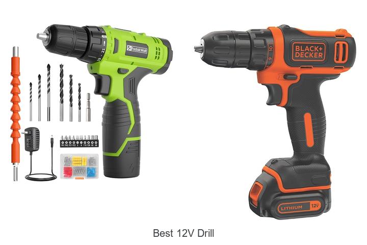 Top 12 Best 12V Drill That Will Blow Your Mind Today