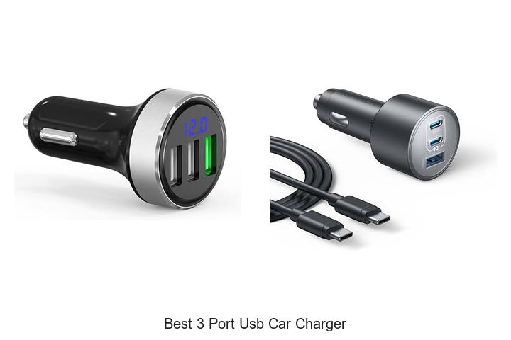 Top 12 Best 3 Port USB Car Charger You Can’t Miss!