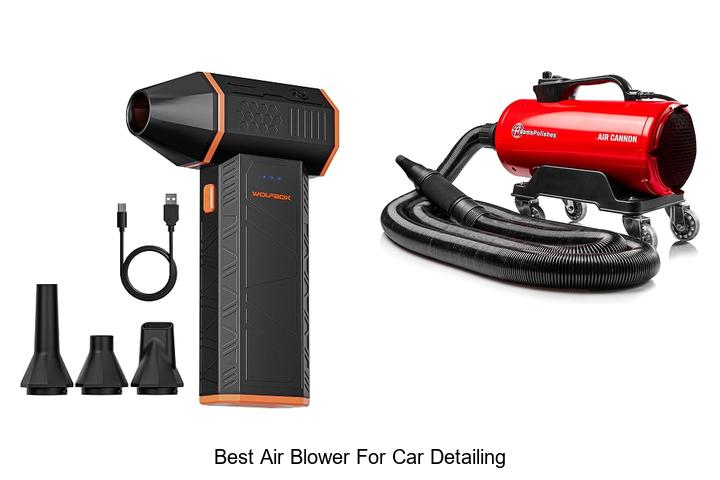 Top 12 Best Air Blower For Car Detailing You Can’t Miss
