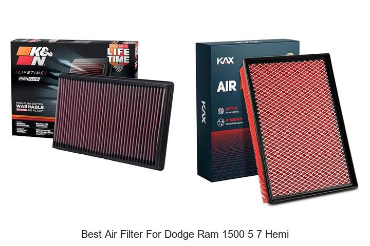 Top 12 Best Air Filter For Dodge Ram 1500 5 7 Hemi Now!