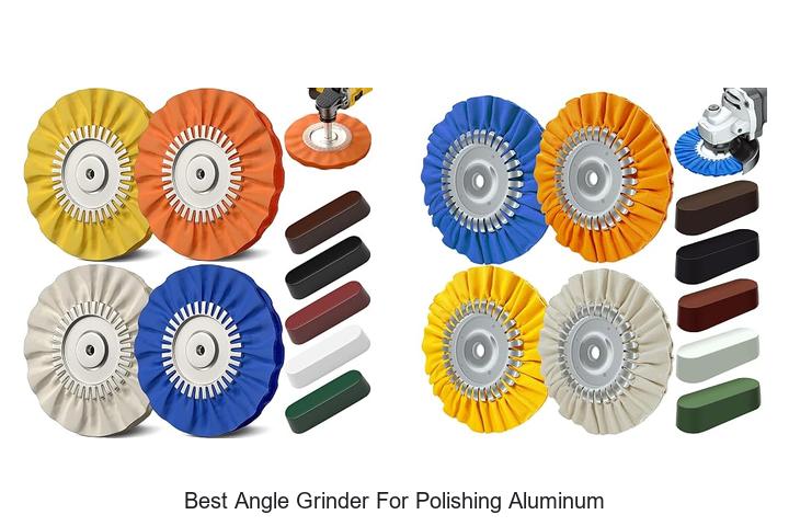 Top 12 Best Angle Grinder for Polishing Aluminum Revealed!