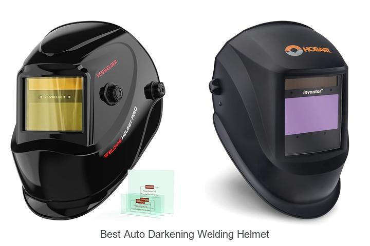 Top 12 Best Auto Darkening Welding Helmet That Wow Experts