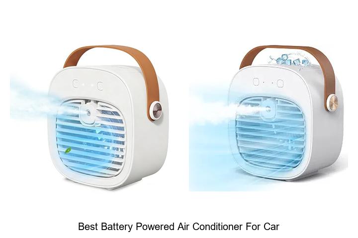 Top 12 Best Battery Powered Air Conditioner For Car Revealed!