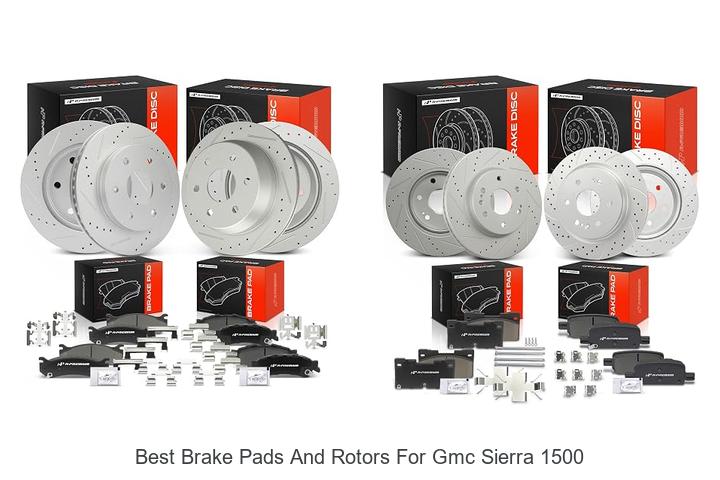 Top 12 Best Brake Pads And Rotors For GMC Sierra 1500 Reviewed