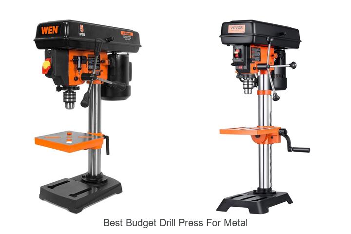 Top 12 Best Budget Drill Press For Metal You Can’t Miss