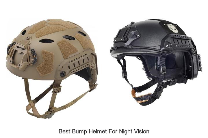 Top 12 Best Bump Helmet for Night Vision You Must Have!