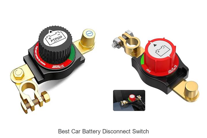 Top 12 Best Car Battery Disconnect Switch That Saves Power!