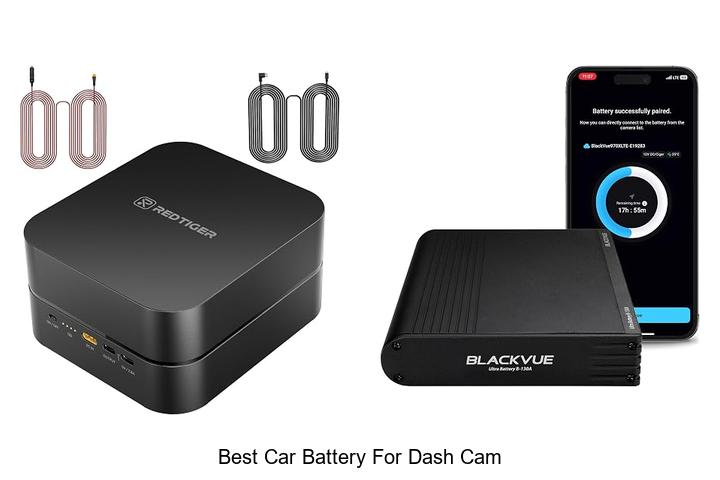 Top 12 Best Car Battery For Dash Cam That Lasts Long