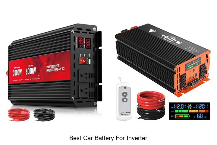 Top 12 Best Car Battery For Inverter That Lasts Longer