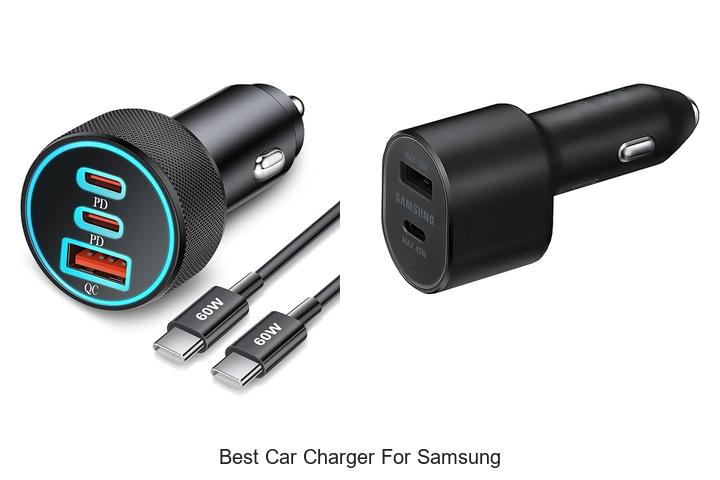 Top 12 Best Car Charger For Samsung You Need Right Now