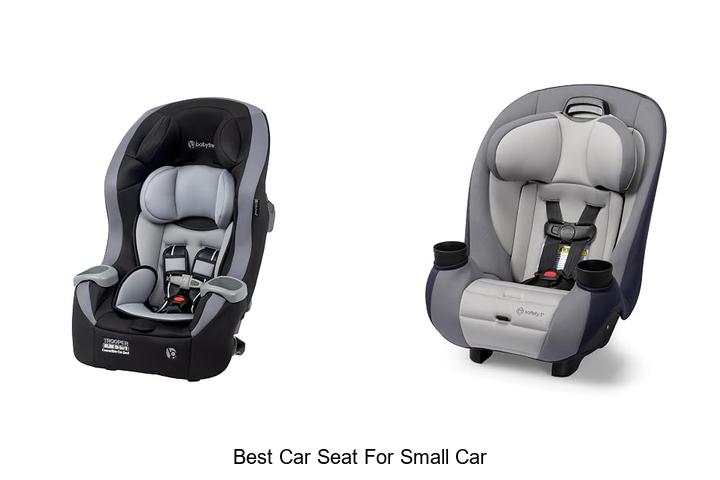 Top 12 Best Car Seat For Small Car You Can’t Miss!
