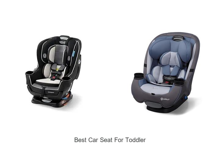 best car seat for toddler