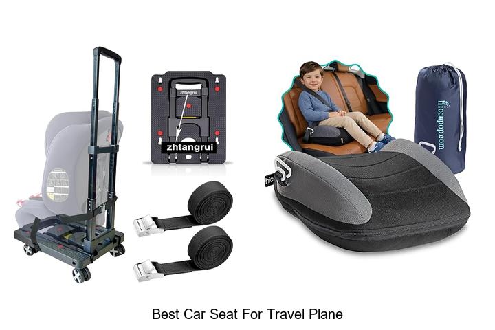 Top 12 Best Car Seat For Travel Plane You Can’t Miss