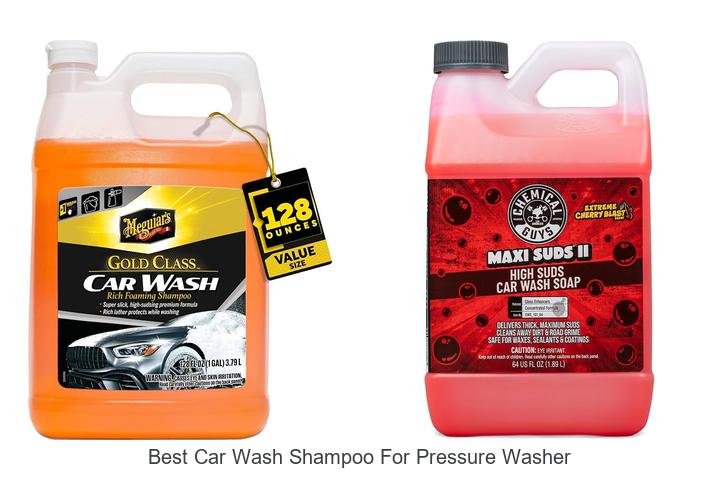 Top 12 Best Car Wash Shampoo For Pressure Washer Revealed!