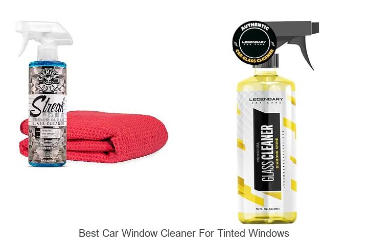 Top 12 Best Car Window Cleaner for Tinted Windows Revealed!