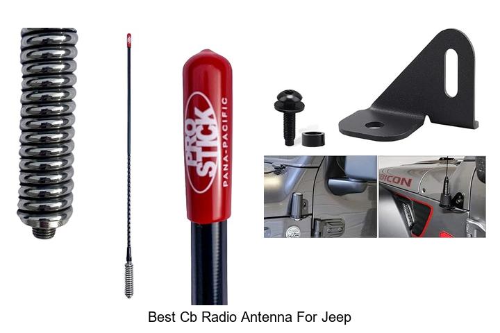 Top 12 Best CB Radio Antenna For Jeep That Boosts Signal!