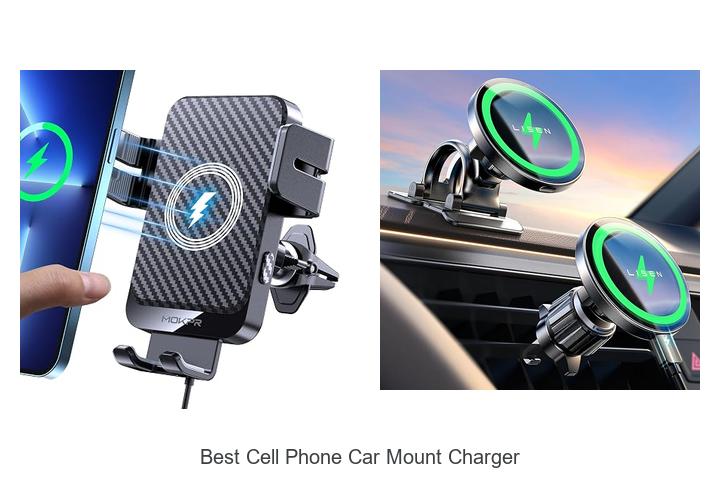 Top 12 Best Cell Phone Car Mount Charger You Need Now