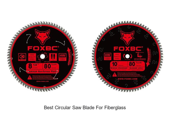 Top 12 Best Circular Saw Blade For Fiberglass You Need Now