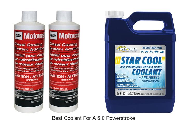 Top 12 Best Coolant for a 6 0 Powerstroke That Lasts!