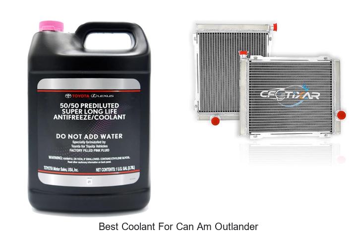 Top 12 Best Coolant For Can Am Outlander You Need Now