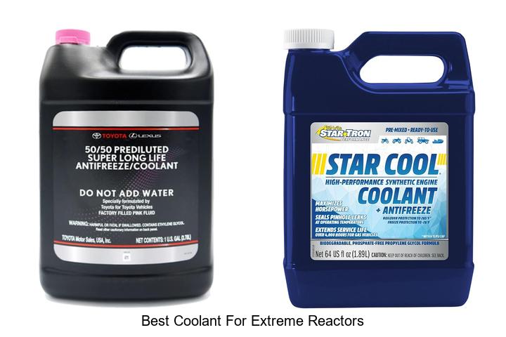 Top 12 Best Coolant for Extreme Reactors You Must Try Now