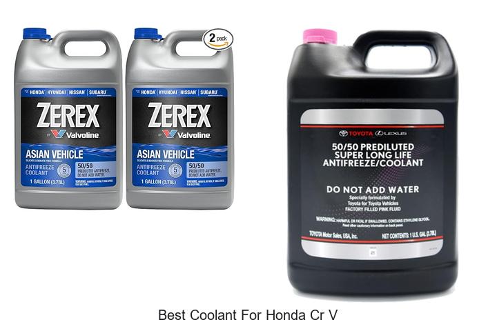 Top 12 Best Coolant for Honda CR V That Will Shock You!