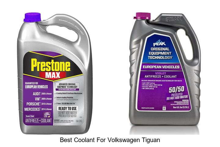Top 12 Best Coolant For Volkswagen Tiguan You Must Try Now