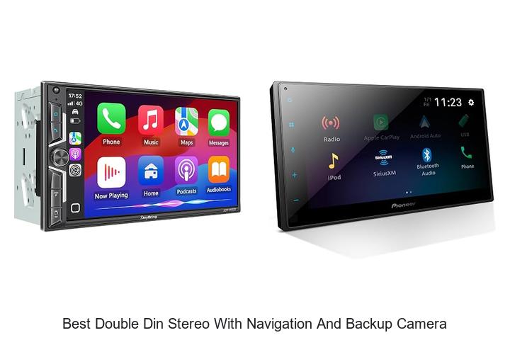 Top 12 Best Double Din Stereo With Navigation And Backup Camera!