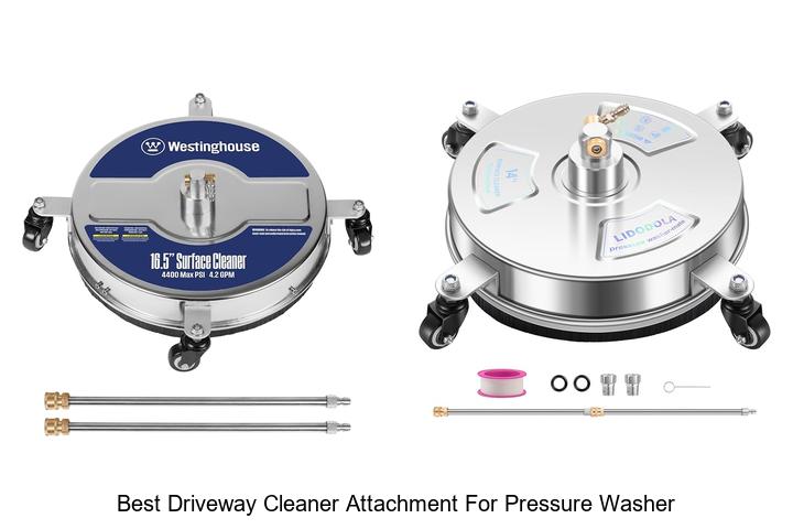 Top 12 Best Driveway Cleaner Attachment for Pressure Washer Revealed