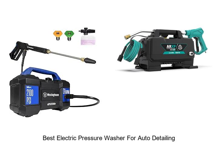 Top 12 Best Electric Pressure Washer For Auto Detailing Reveal