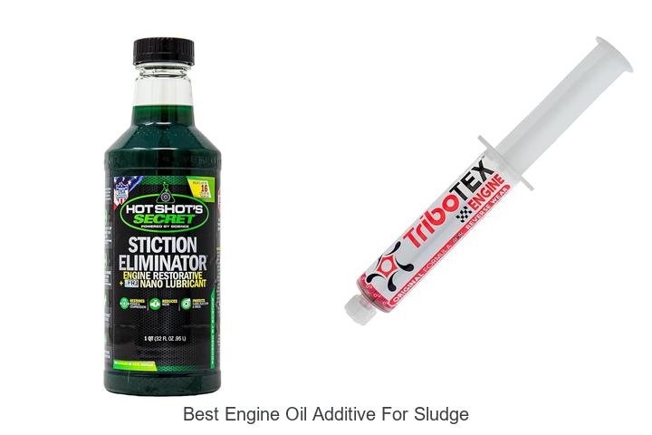Top 12 Best Engine Oil Additive for Sludge That Works