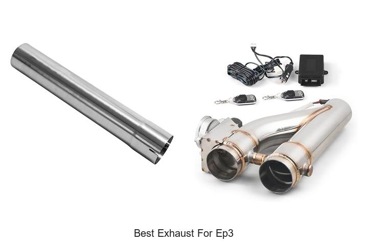 Top 12 Best Exhaust For EP3 That Will Blow Your Mind!
