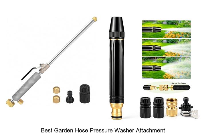 Top 12 Best Garden Hose Pressure Washer Attachment Hacks