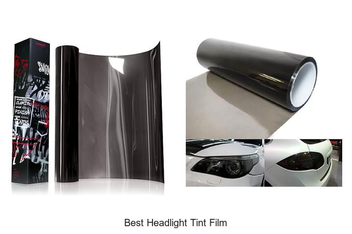 Top 12 Best Headlight Tint Film That Will Blow Your Mind!