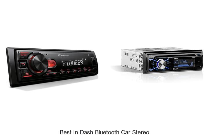 Top 12 Best In Dash Bluetooth Car Stereo You Can’t Miss!