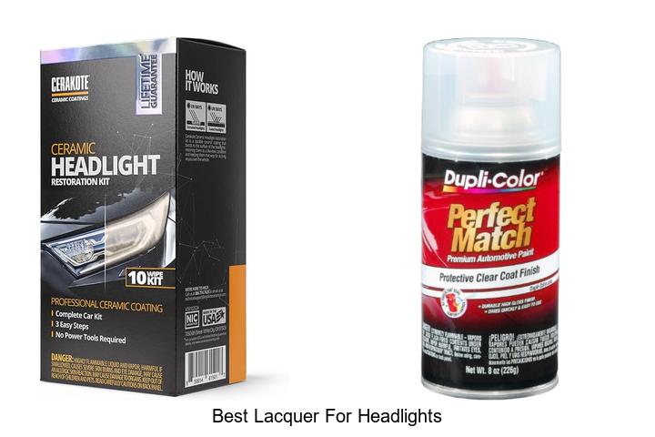 Top 12 Best Lacquer for Headlights That Will Amaze You