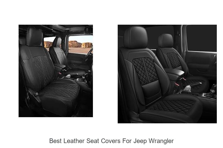 Top 12 Best Leather Seat Covers for Jeep Wrangler Revealed!