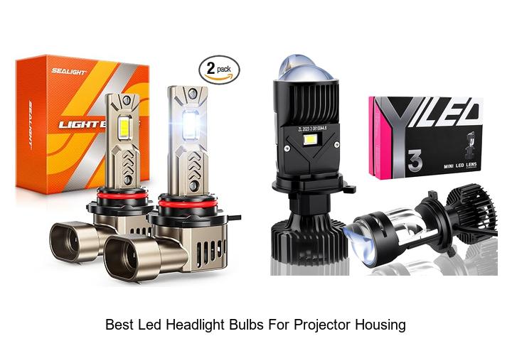 Top 12 Best LED Headlight Bulbs for Projector Housing Revealed