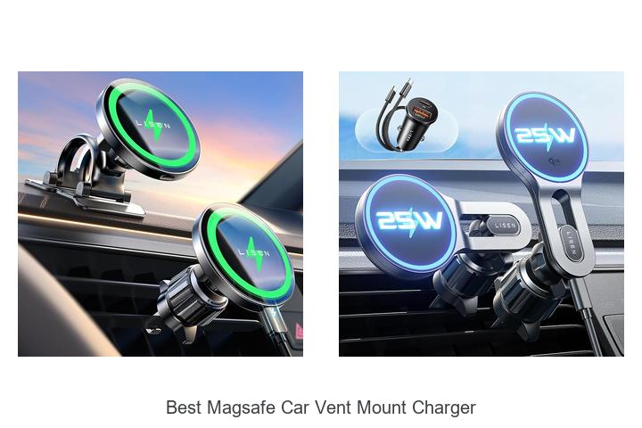 Top 12 Best Magsafe Car Vent Mount Charger You Need Now
