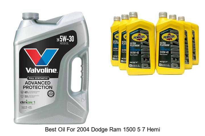 Top 12 Best Oil for 2004 Dodge Ram 1500 5 7 Hemi Revealed!