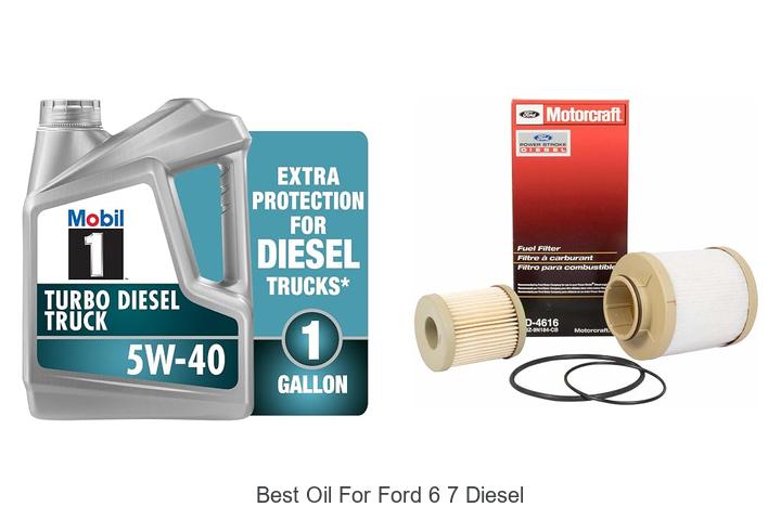 Top 12 Best Oil For Ford 6 7 Diesel Engines Revealed!