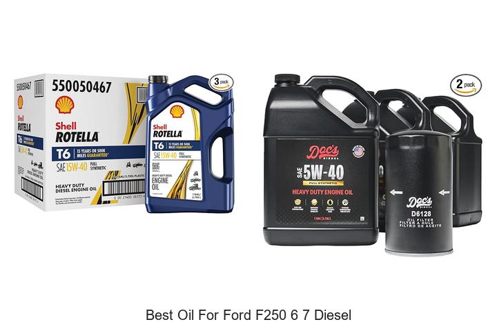 best oil for ford f250 6 7 diesel