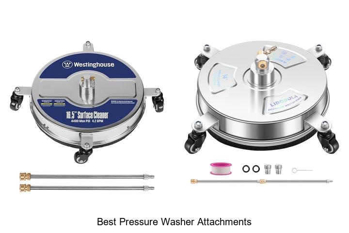 Top 12 Best Pressure Washer Attachments You Can’t Miss