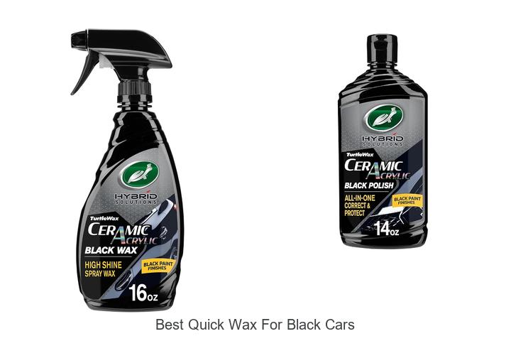 Top 12 Best Quick Wax For Black Cars That Will Amaze You
