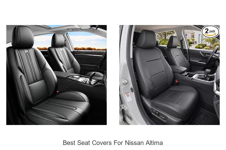 Top 12 Best Seat Covers For Nissan Altima You Must Have!