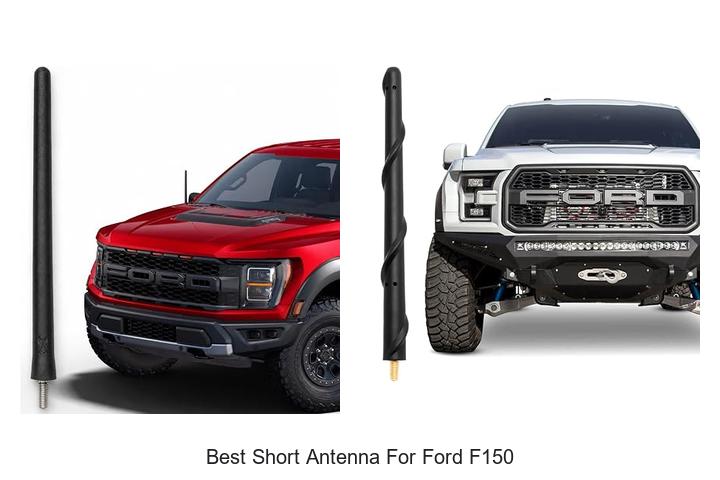 Top 12 Best Short Antenna for Ford F150 You Can’t Miss!