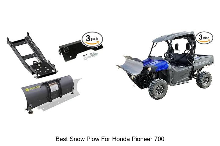 Top 12 Best Snow Plow for Honda Pioneer 700 You Need Now