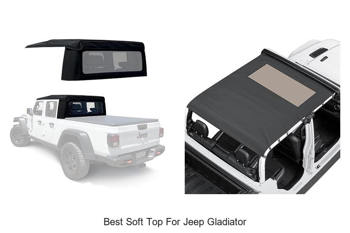 Top 12 Best Soft Top For Jeep Gladiator You Can’t Miss!