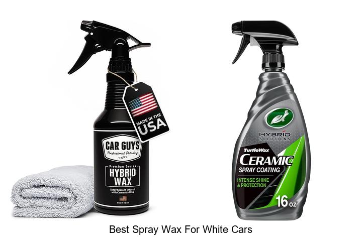 Top 12 Best Spray Wax for White Cars That Shine Flawlessly