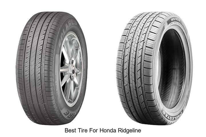 Top 12 Best Tire For Honda Ridgeline That Boosts Performance